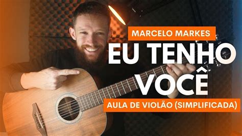 Como Tocar Eu Tenho Voc No Viol O Aula De Viol O Simplificada Youtube