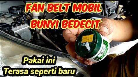 FAN BELT MOBIL CARA MENGATASI BUNYI BERDECIT PADA MOBIL TOYOTA CALYA