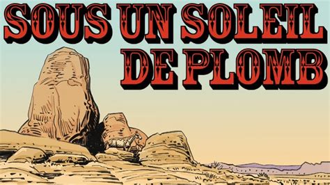 Sous Un Soleil De Plomb