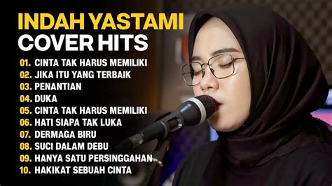 Indah Yastami Jika Itu Yang Terbaik Hits Terbaik Full Album Youtube