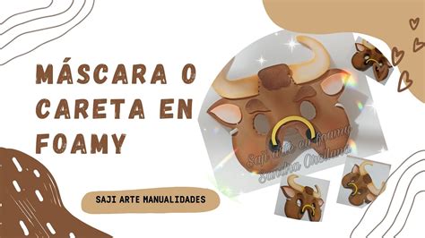 Máscara o Careta de Toro en Foamy o Goma Eva diy foamy