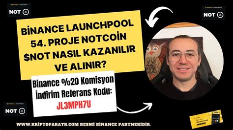 Binance Launchpool Proje Notcoin Not N Sat Nas L Kazan L R Ve