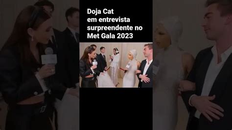 DOJA CAT Surpreendente Em Entrevista Exclusiva No Met Gala 2023 YouTube