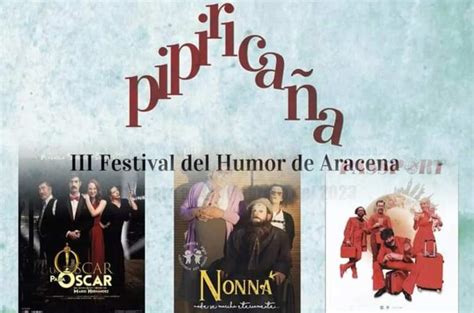 Festival Del Humor De Aracena Pipirica A