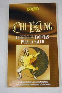 Libro Chi Kung Ejercicios Taoistas Para La Salud De Varios Autores