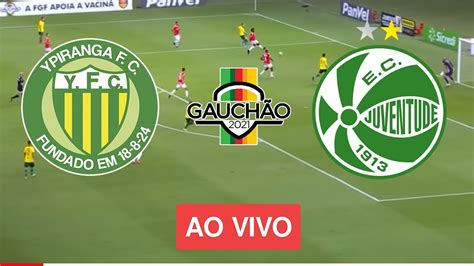 ⚽🔴ypiranga X Juventude Ao Vivo Com Imagem Campeonato Gaucho