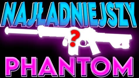 Jaki PHANTOM jest NAJŁADNIEJSZY w VALORANT YouTube