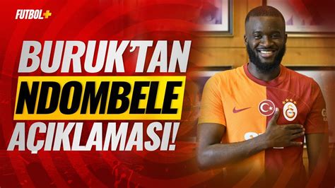 Okan Buruk Tan Ndombele S Zleri Galatasaray Youtube