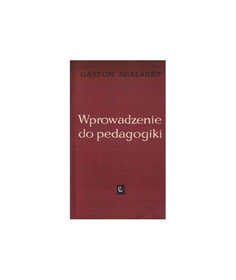 Wprowadzenie Do Pedagogiki