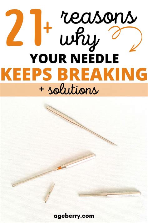 Why A Sewing Machine Needle Keeps Breaking 21 Reasons Solutions