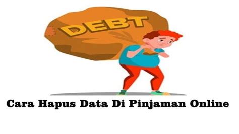 Cara Hapus Data Pribadi Di Pinjol Mudah Dan Aman Agar Terbebas