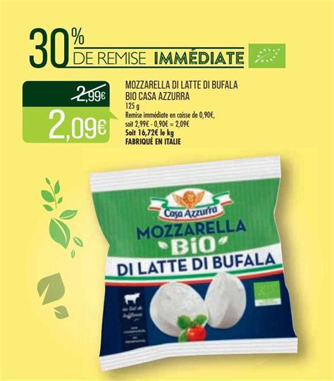 Promo Mozzarella Di Latte Bufala Bio Casa Azzurra Chez Match