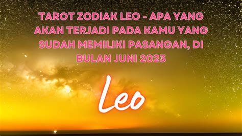 Apa Yang Akan Terjadi Pada Kamu Zodiak Leo Yang Sudah Memiliki Pasangan