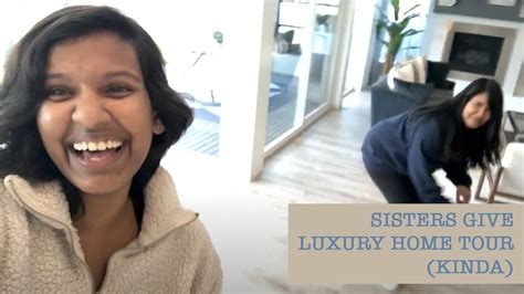 Sisters Give Luxury Home Tour Kinda Youtube