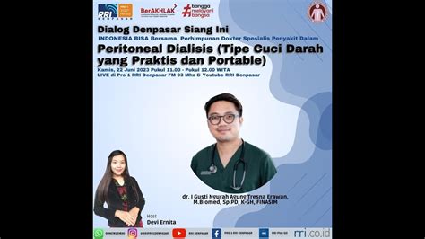 Dialog Denpasar Siang Ini Peritoneal Dialisis Tipe Cuci Darah Yang