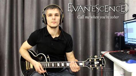 Evanescence Call Me When Youre Sober Guitar Cover Youtube