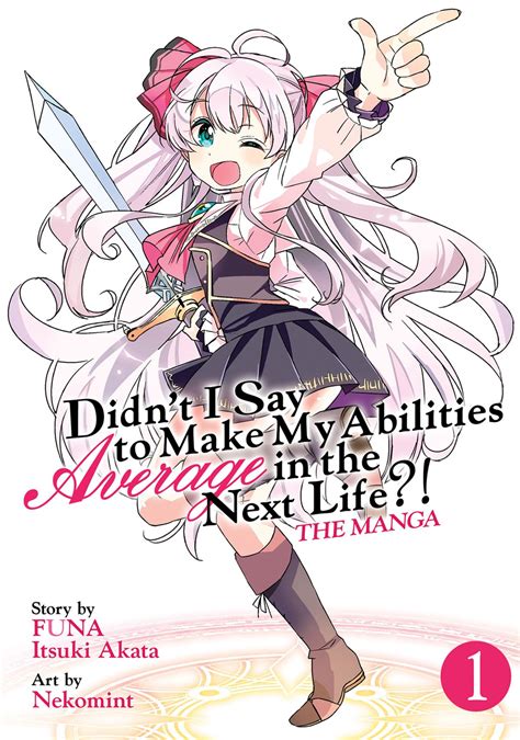 Didn't I Say to Make My Abilities Average in the Next Life?! (Manga