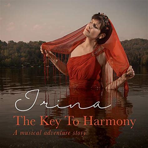 The Key To Harmony Irina Digital Music