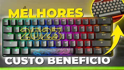 Melhores Teclados Mec Nicos Gamer Bom E Barato Custo Benef Cio De