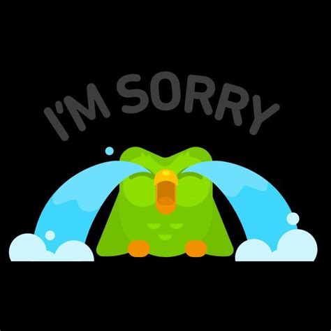 I M Sorry Text On A Black Background With An Image Of A Green Bird