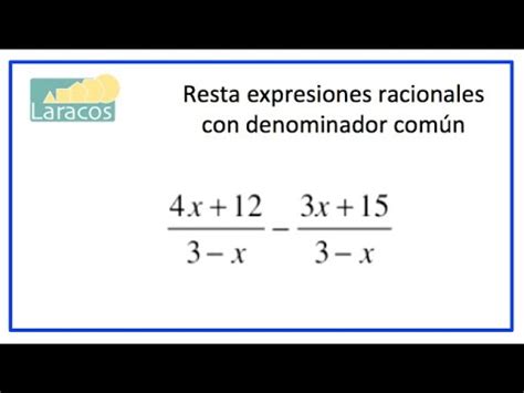 Resta Expresiones Racionales Con Denominador N Youtube