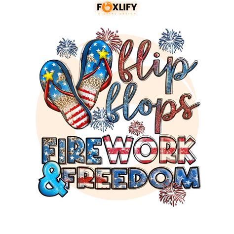 Firework And Freedom Png Funny Th Of July Flip Flops Png File