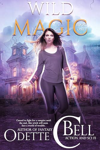 Wild Magic Book One Wild Magic 1 By Odette C Bell Goodreads