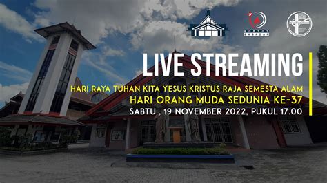 Perayaan Ekaristi Yesus Kristus Raja Semesta Alam Sabtu 19 November