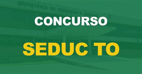 Concurso Seduc To Terá Novo Edital Em Breve Nova Concursos