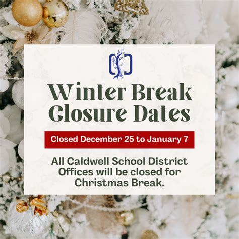 Winter Break Office Closures Caldwell School District