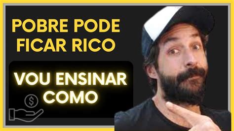 Primo Pobre Dicas De Como Um Pobre Pode Ficar Rico Do Zero Investindo