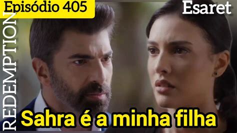 405 ESARET Ohrun descobre Sahra é minha filha Legendado português