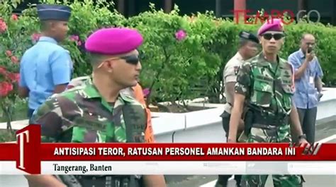 Antisipasi Teror Ratusan Personel Amankan Bandara Ini Video Dailymotion