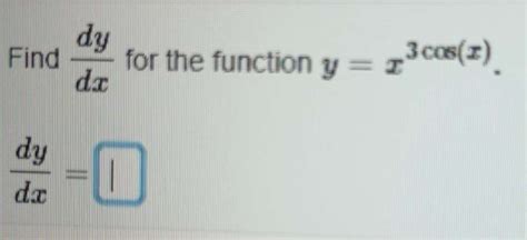 Solved Find Dydx For The Function Y X Cos X Dydx Chegg