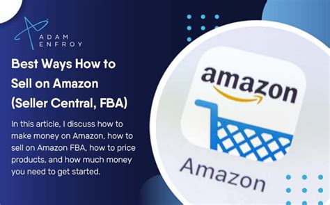 7 Best Ways How To Sell On Amazon In 2023 Seller Central FBA