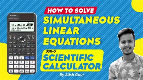 How To Solve Simultaneous Linear Equations Using Scientific Calculator