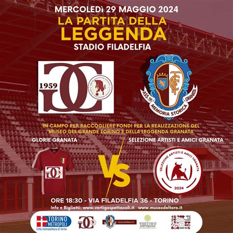 Mercoledì 29 maggio 2024 La Partita della Leggenda stadio Filadelfia