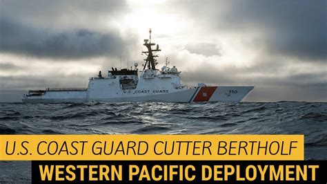 Us Coast Guard Cutter Bertholf Western Pacific Deployment Youtube