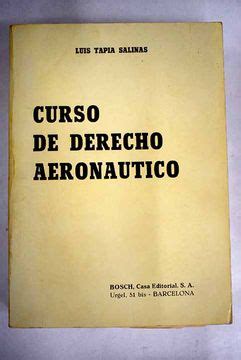 Libro Curso De Derecho Aeron Utico De Tapia Salinas Luis Buscalibre