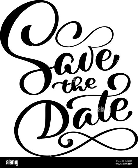 Save The Date Text Calligraphy Vector Lettering For Wedding Or Love