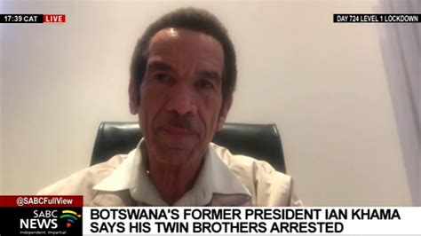 Botswana S Former President Ian Khama Says His Twin Brothers Arrested