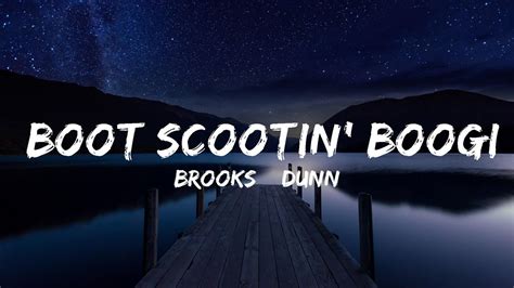 Brooks Dunn Boot Scootin Boogie Lyrics Lyrics Video Official