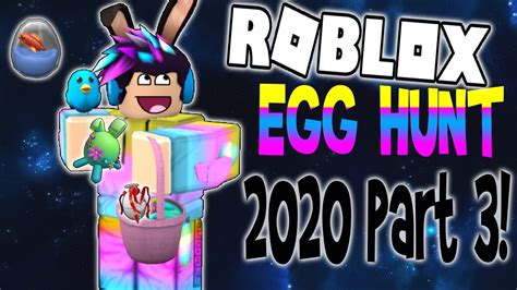 Roblox Egg Hunt 2020 Part 3 Youtube