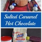 Salted Caramel Hot Cocoa Mix Hezzi D S Books And Cooks