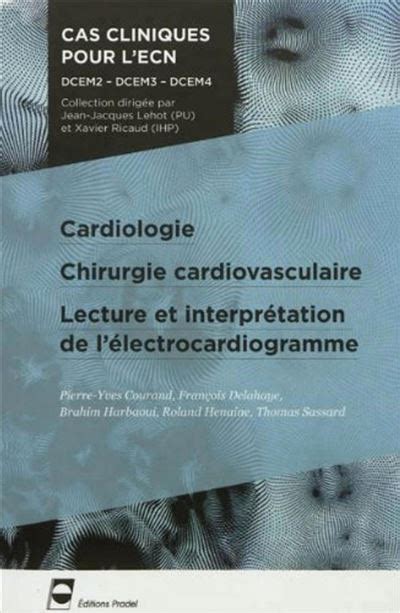 Cardiologie Chirurgie cardiovasculaire Lecture et interprétation de