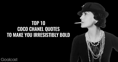 Top 10 Coco Chanel Quotes to Make You Irresistibly Bold - Goalcast