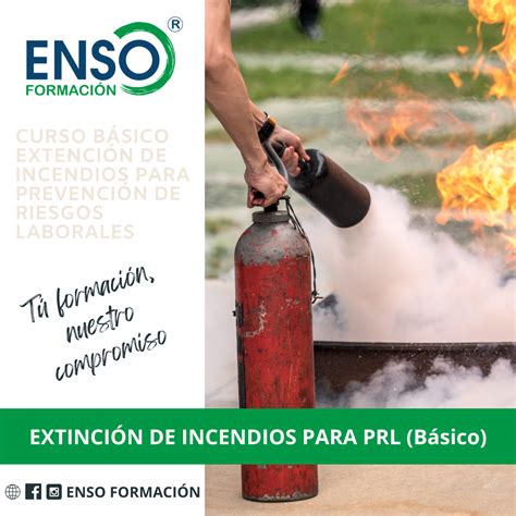 CURSO BÁSICO EXTINCIÓN DE INCENDIOS PARA PREVENCIÓN DE RIESGOS