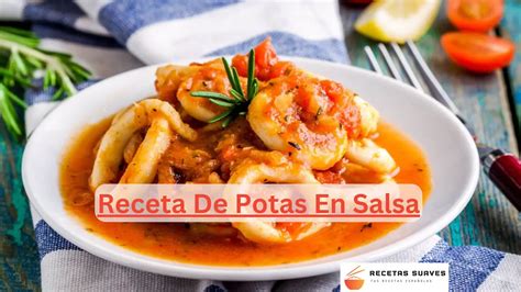 Receta De Potas En Salsa Delicia Marinera