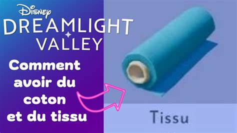 Comment Avoir Du Coton Et Du Tissu Disney Dreamlight Valley Guide Fr