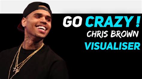 Chris Brown Go Crazy Chris Brown Go Crazy Song Download Chris